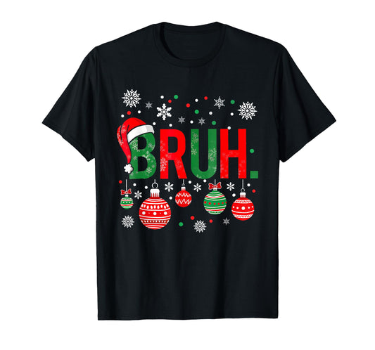 Merry Christmas Bruh Meme Funny Saying Bro Greeting Boys Men T-Shirt