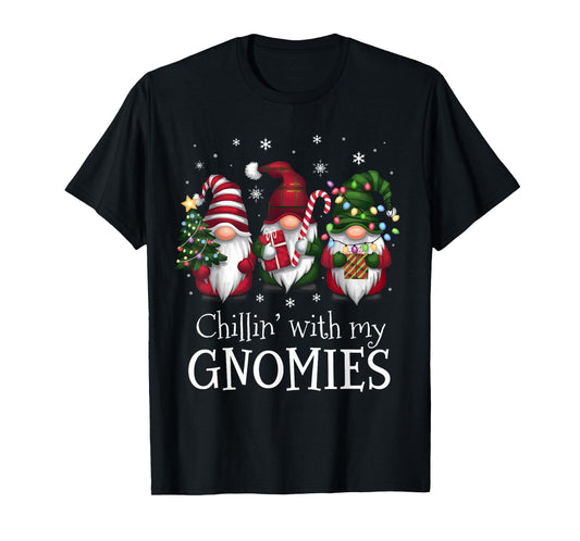 Chillin' With My Gnomies Family Christmas Gnome Xmas Holiday T-Shirt