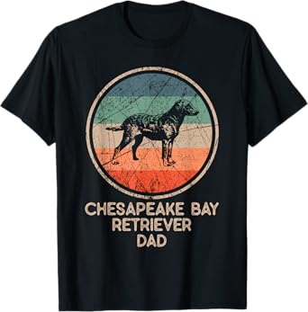 Chesapeake Bay Dog - Vintage Chesapeake Bay Retriever Dad T-Shirt
