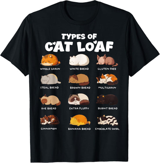 Types Of Cat Loaf Cat Bread Funny Cat Lover Womens Mens Kids T-Shirt