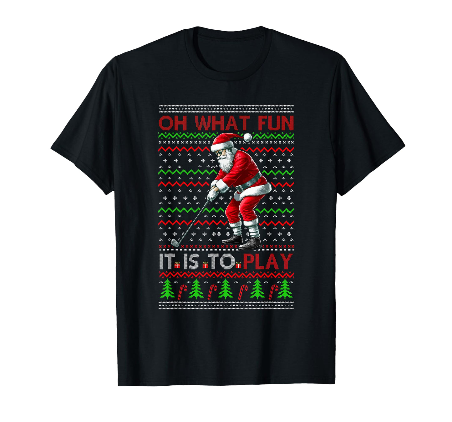 What Funny It Is To Playing Golf Christmas Santa Sweater T-Shirt