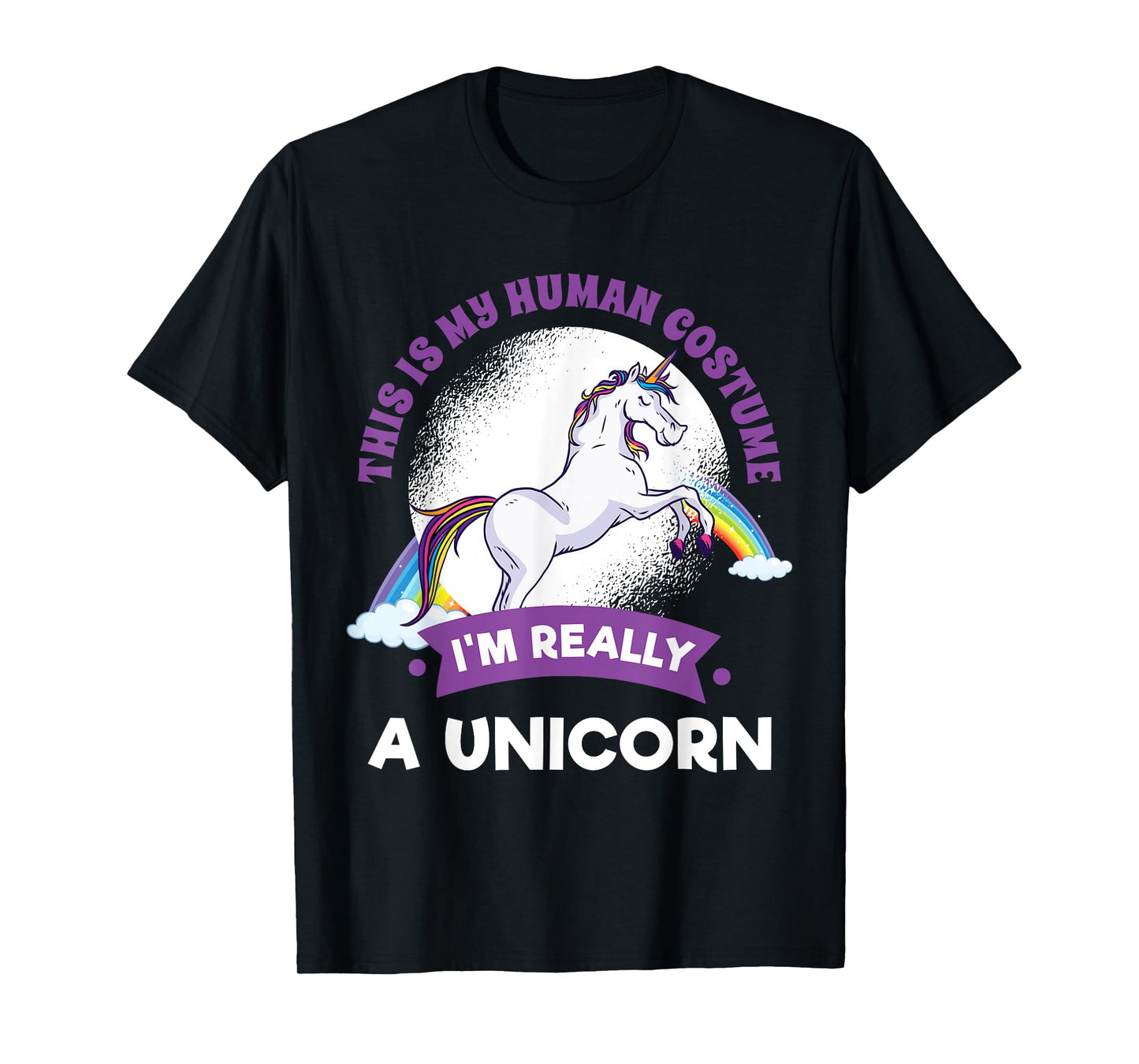 This Is My Human Costume I'm Really A Unicorn T-Shirt