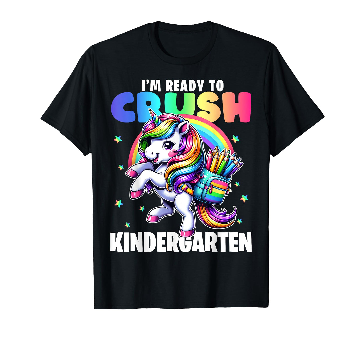 Crush Kindergarten Girls Back to School Unicorn First Day T-Shirt