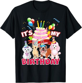 Cute It's My Birthday Dog and Puppy Theme Party Day Costume Men Women Girls Kids T-Shirt