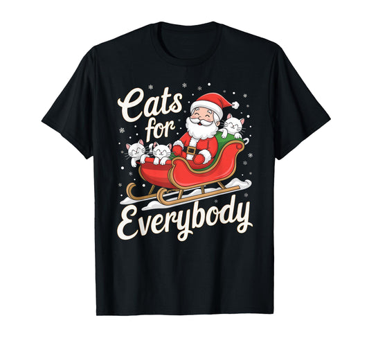 Cats for Everybody Christmas Shirt Funny Xmas Women Santa T-Shirt
