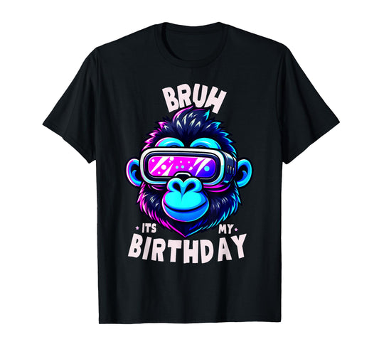 Funny Gorilla Birthday Boys Party Gifts Bruh Its My Birthday T-Shirt