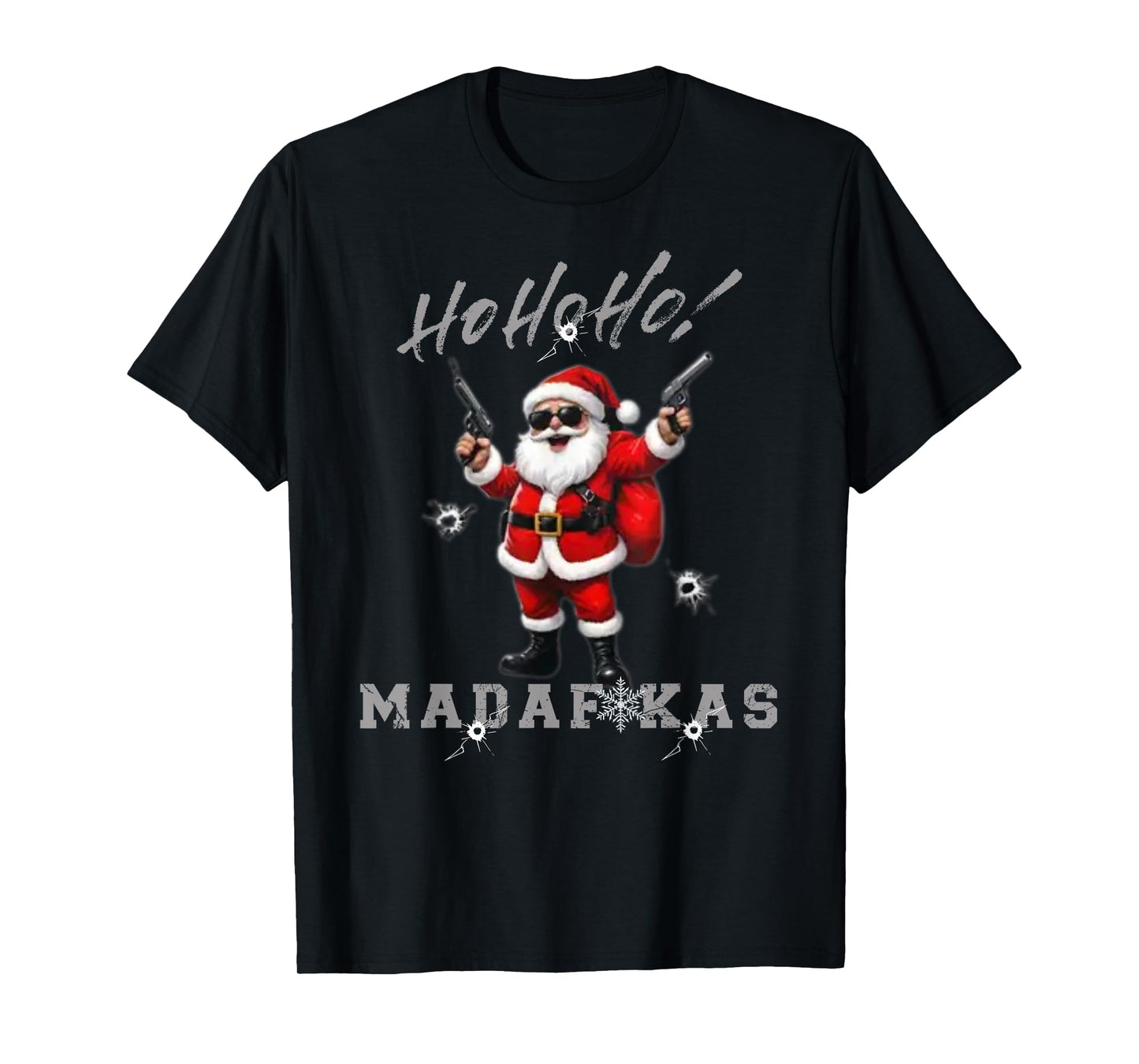 Ho Ho Ho Madafakas Funny Christmas Outfit T-Shirt