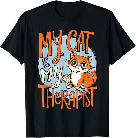 My Cat Is My Therapist Funny Feline Pet Lover Tee T-Shirt