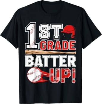 funny 1st Grade Batter Up Baseball First Day of School T-Shirt