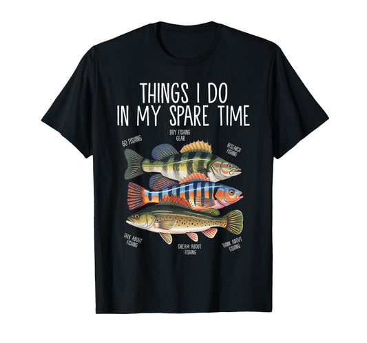 Things I Do In My Spare Time Funny Fishing T-Shirt