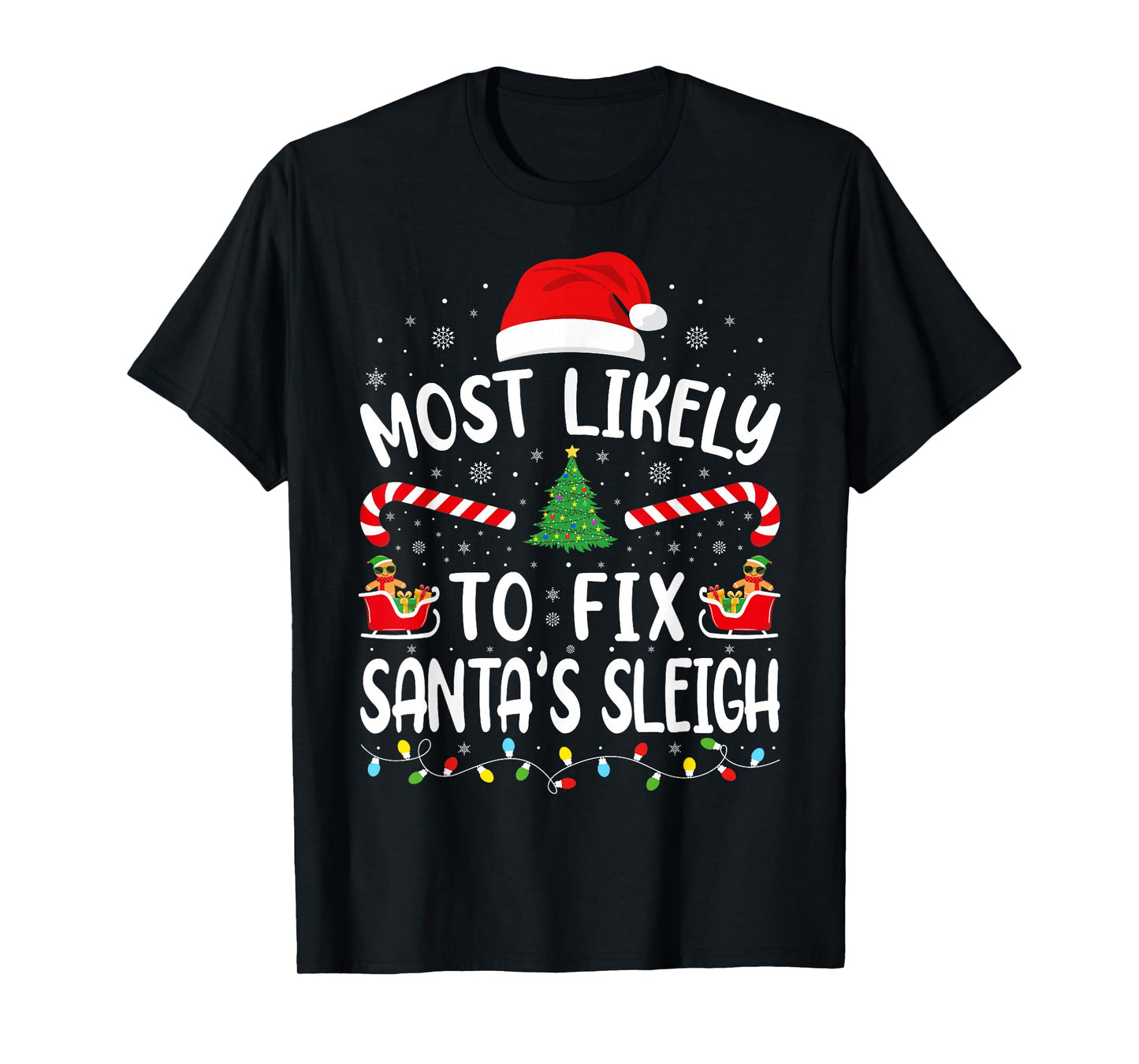 Most Likely to Fix Santa Sleigh Xmas Family Matching Tree T-Shirt
