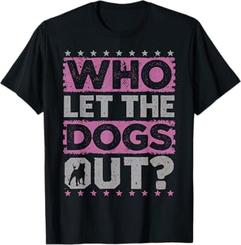Funny Dog Tees & Dog Toys Supplies Dog Owner 'Who Let The Dogs Out?' T-Shirt - Black, Small, Unisex, Short Sleeve, Regular Fit, Cotton & Polyester Blend