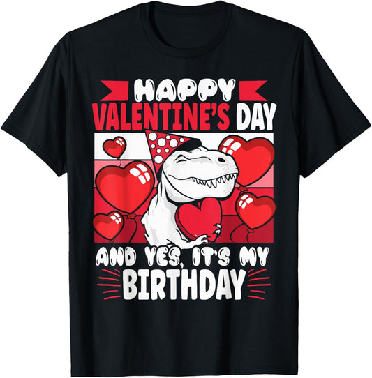 Happy Valentines Day Birthday Kids T-Shirt
