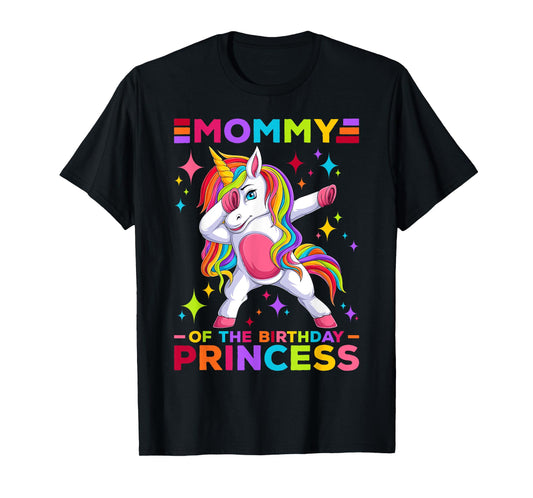 Mommy Of The Birthday Princess Dabbing Unicorn Girl Birthday T-Shirt