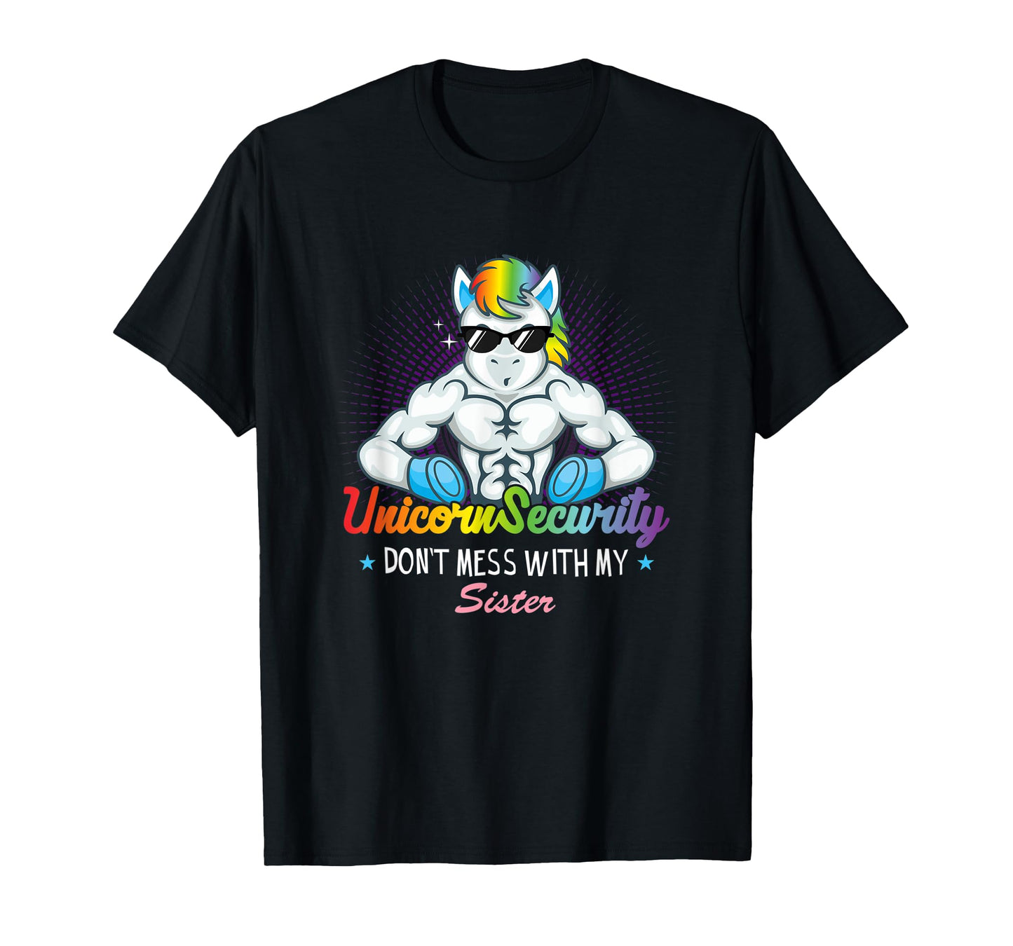 Unicorn Security Muscular Brother Don't Mess With My Sister T-Shirt