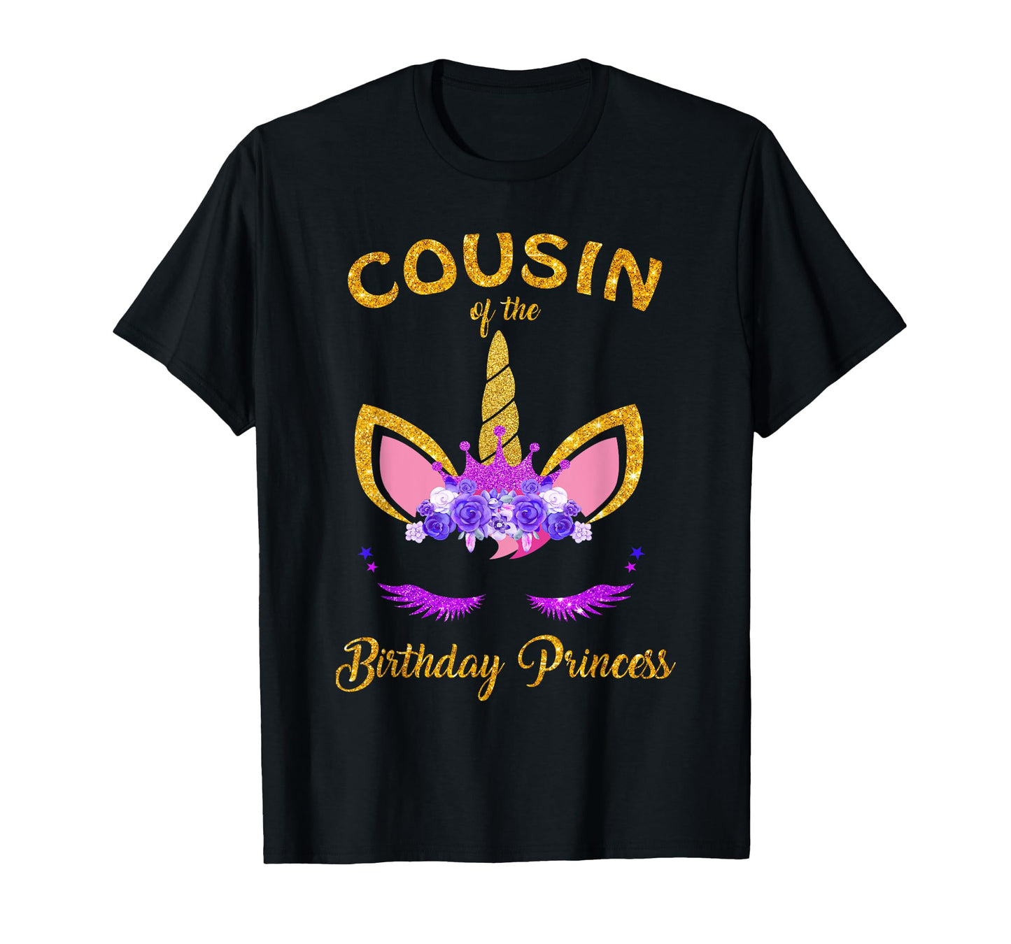 Cousin Of The Unicorn Birthday Princess Matching Family T-Shirt