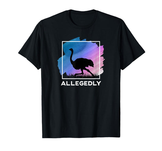 Allegedly Ostrich Funny Flightless Bird T-Shirt