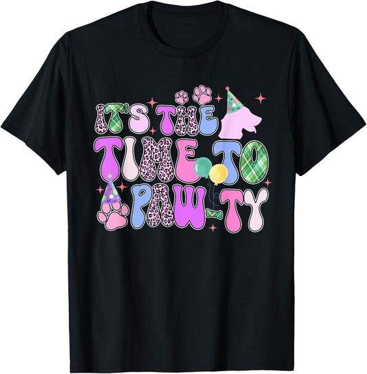 It's the time to paw-ty puppy birthday T-Shirt