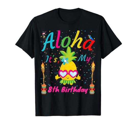 Aloha It's My 8th Birthday Hawaii 8 Years Girl Luau Candles T-Shirt