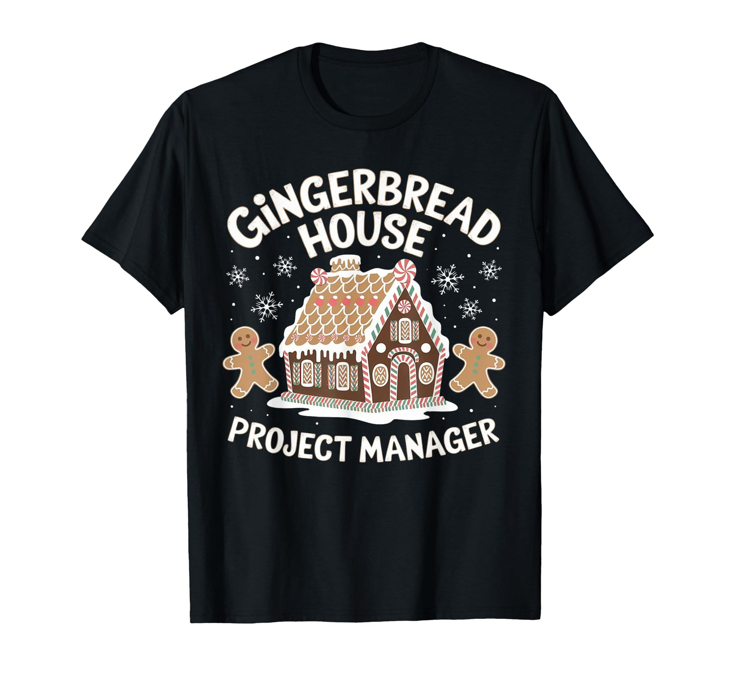 Gingerbread House Project manager Decorating Baking Xmas T-Shirt