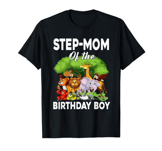 Step-Mom of the Birthday Boy Zoo Animals Bday Safari T-Shirt