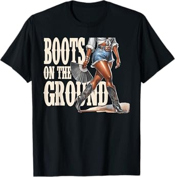 Boots On The Ground T-Shirt