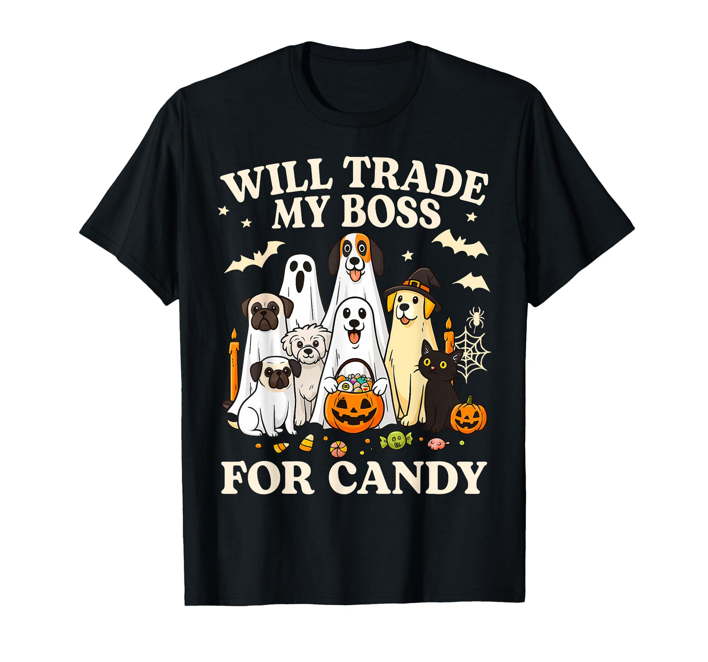 Will Trade My Boss For Candy Halloween Dogs Ghost Pumpkins T-Shirt