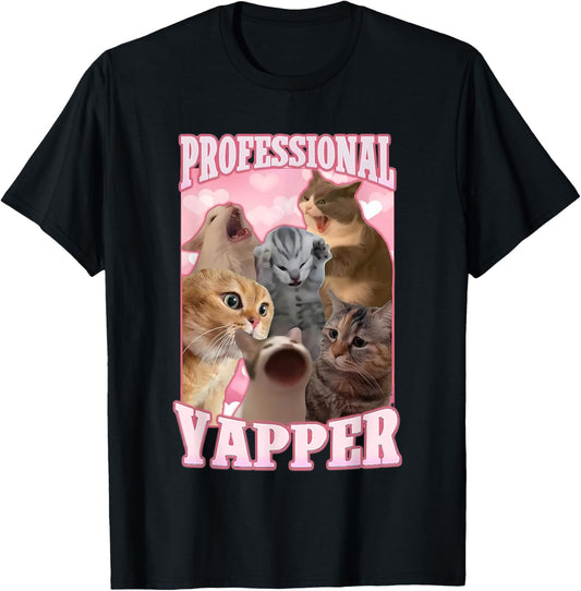 Professional Yapper Funny Cat Meme Goofy Ahh Ironic Cat T-Shirt