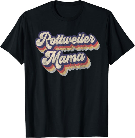 Rottweiler Mama Dog Lover Owner Rottweiler Mom Dad Vintage T-Shirt