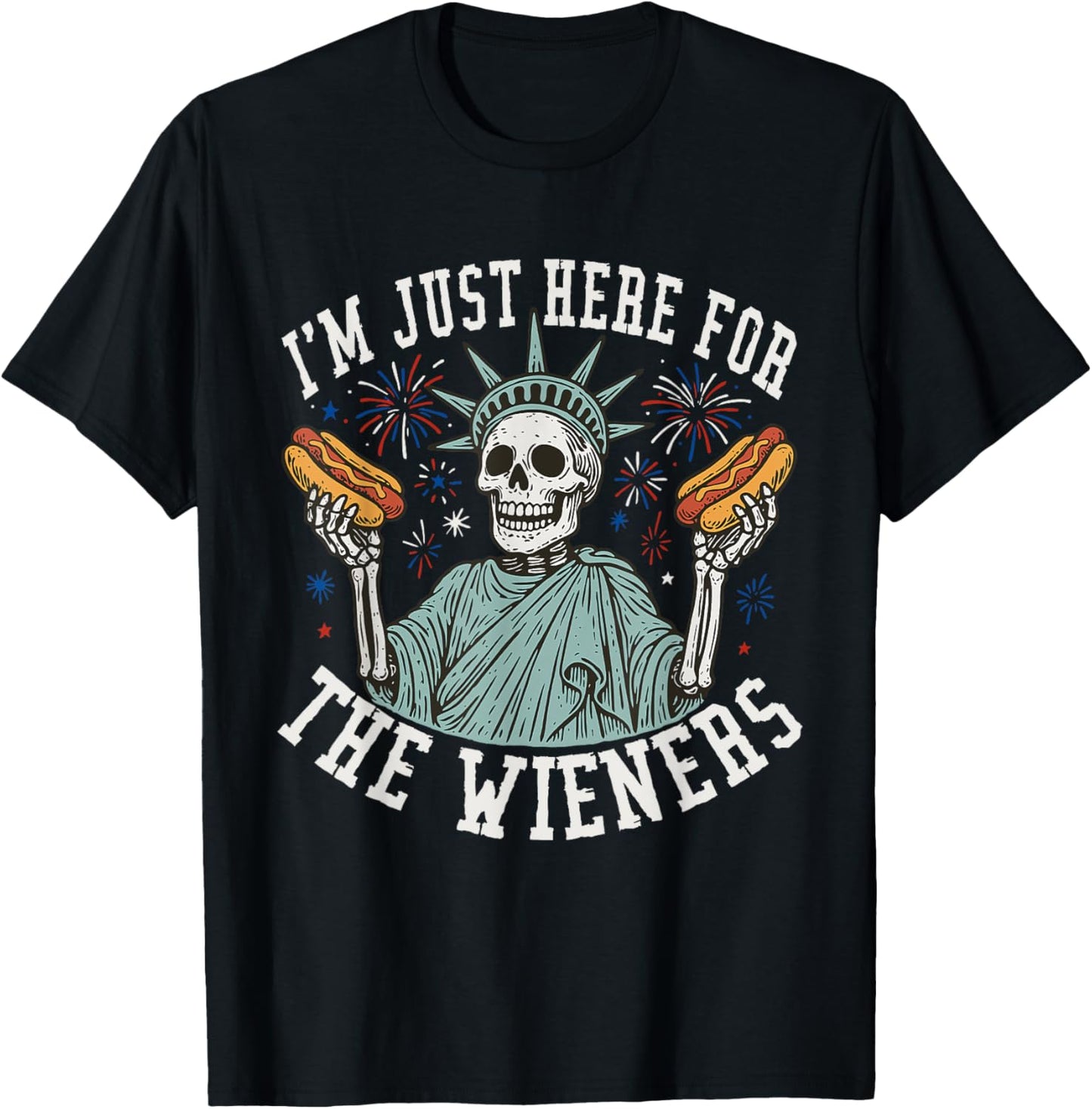 I'm Just Here For The Wieners 4th Of July Skeleton Hot Dog T-Shirt