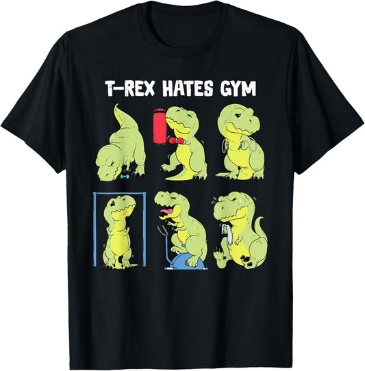 Gym Shirt Funny Dinosaur Workout Gym Fitness T-Rex Hates Gym T-Shirt
