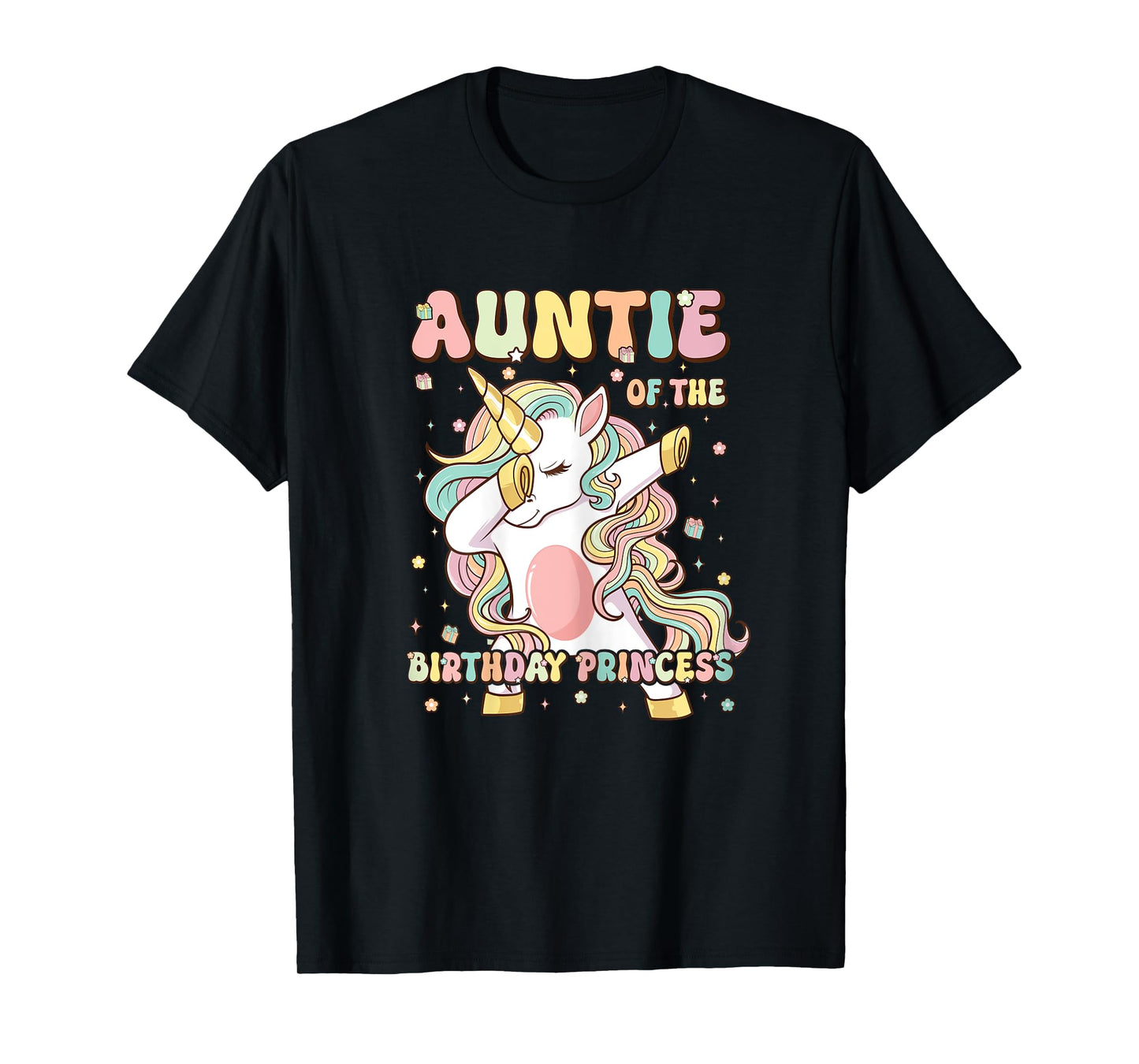 Auntie Of The Birthday Princess Unicorn Birthday Girl T-Shirt