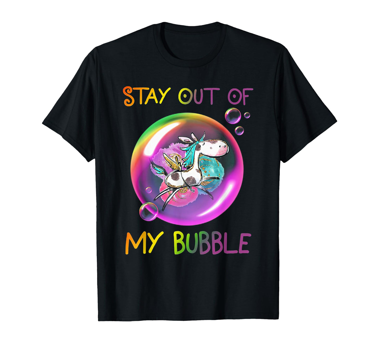 Stay Out Of My Bubble Funny Unicorn T-Shirt