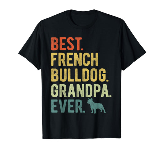 Best French Bulldog Grandpa Ever Dog Lovers Father's Day T-Shirt