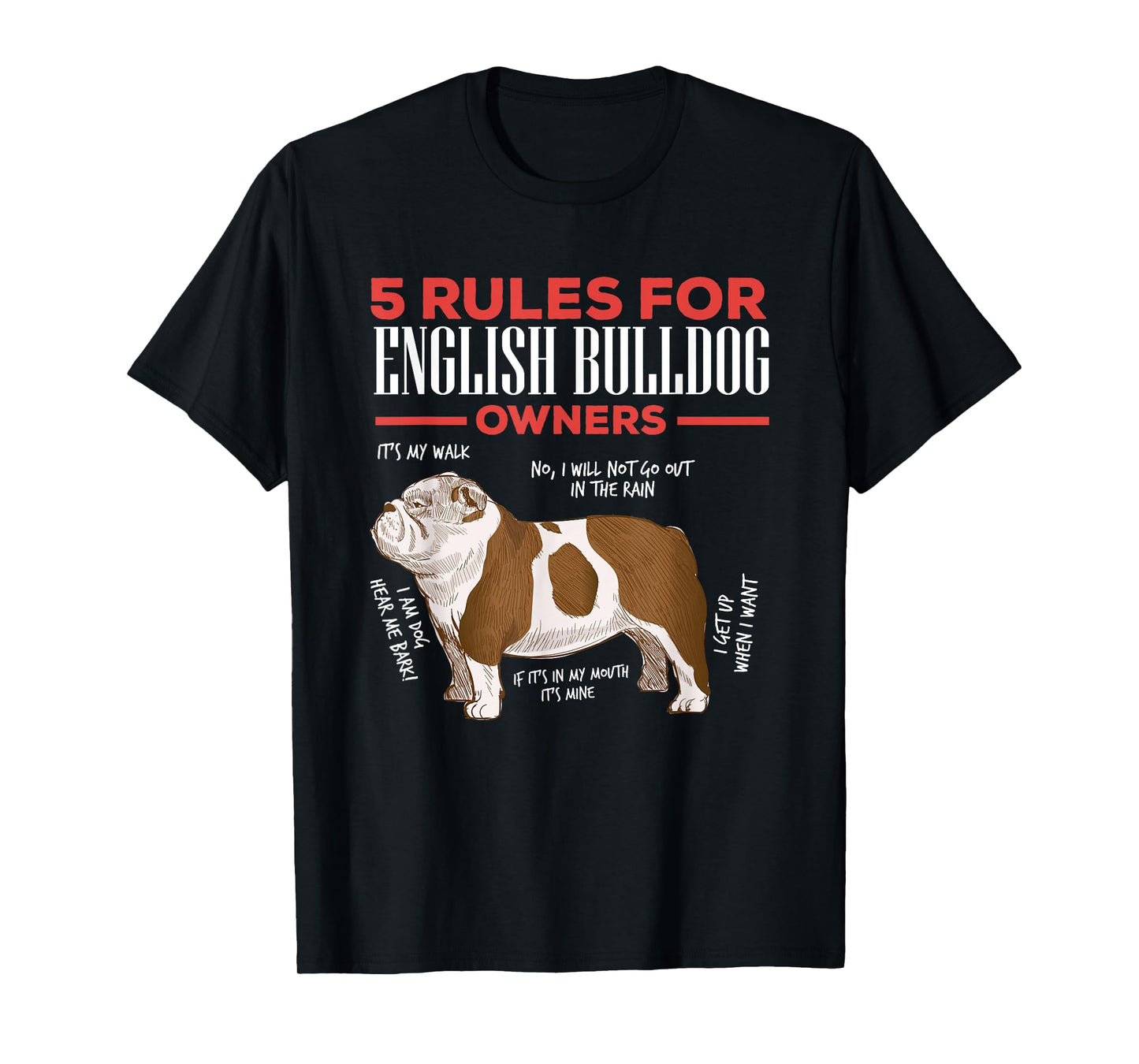 5 Rules For English Bulldog Owners Men Women T-Shirt