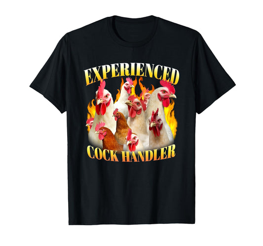 Experienced Cock Handler Funny Chicken Women's Raunchy T-Shirt