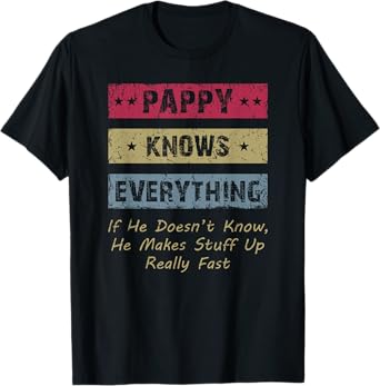 Pappy Knows Everything Humor Saying Fun Retro Granddad Papa T-Shirt