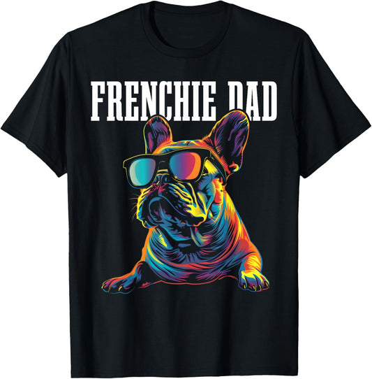 Frenchie Dad Funny Dog French Bulldog T-Shirt