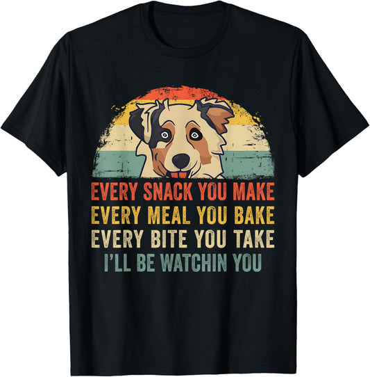 Retro Every Snack You Make Funny Mini Aussie Dog Lover Owner T-Shirt