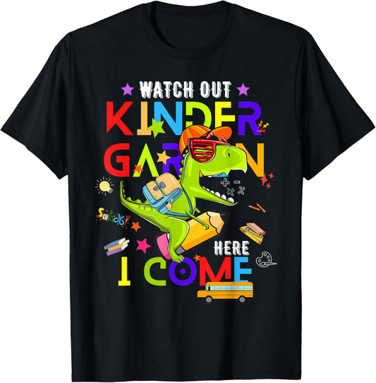 Watch Out Kindergarten Here I Come Funny Dinosaur Boys Girls T-Shirt