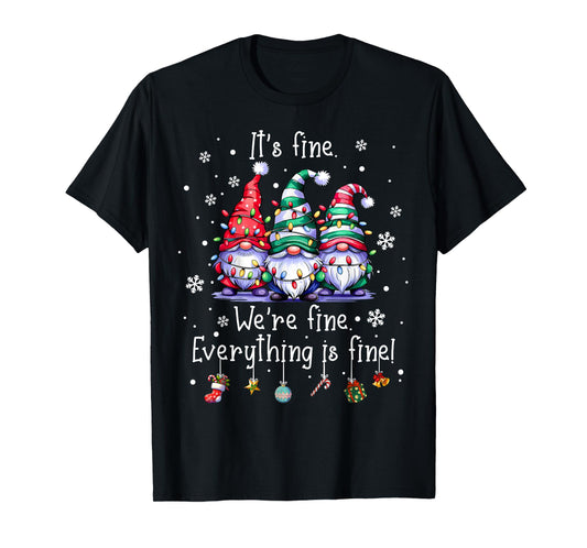 It's Fine We're Fine Everything Is Fine Gnome Teacher Xmas T-Shirt