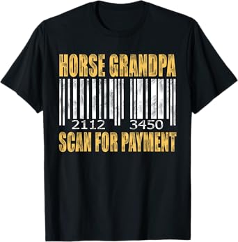 Retro Vintage Horse Grandpa Scan for Payment T-Shirt
