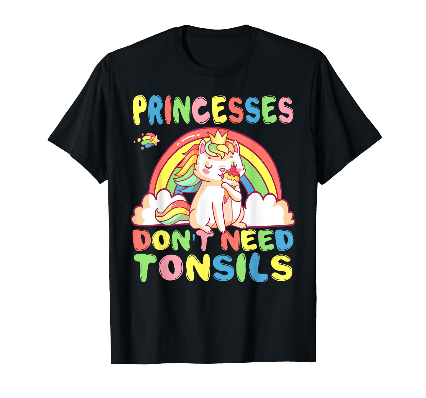 Princesses Don't Need Tonsils Removal Surgery Recovery gift T-Shirt