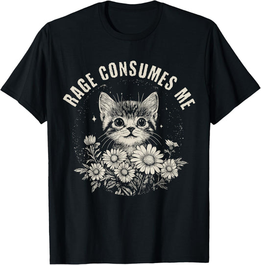 Cat Rage Consumes Me T-Shirt