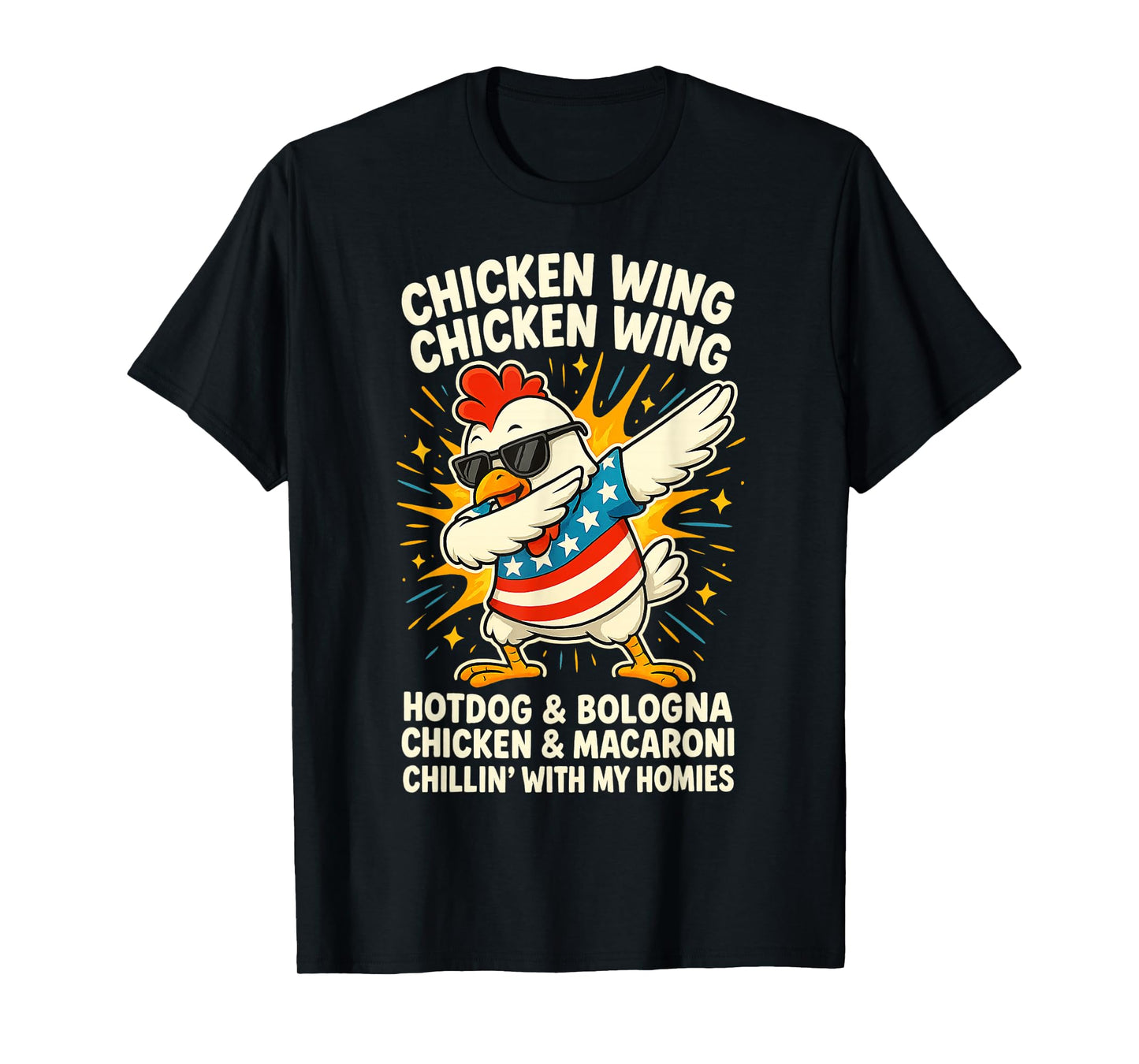 Dabbing Chicken Wing Chicken Wing Hot Dog And Baloney USA T-Shirt for Men Women Kids