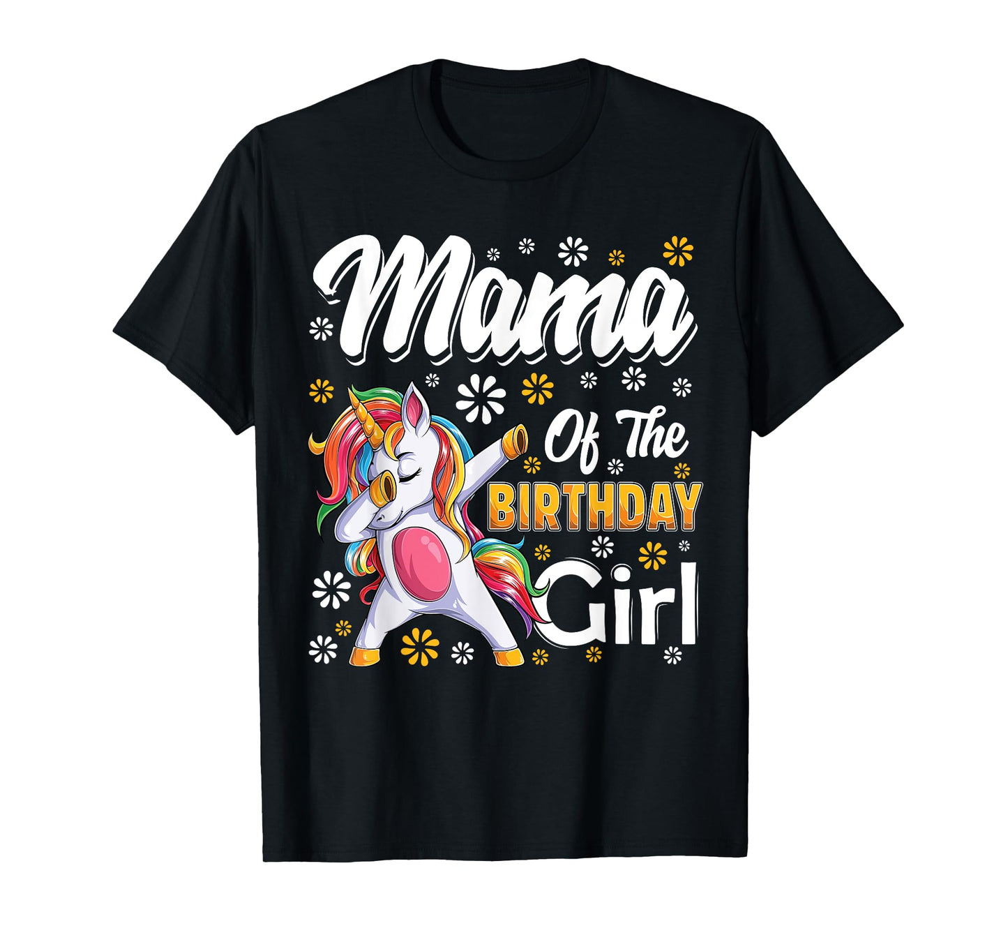 awesome dabbing unicorn birthday Mama Family Matching T-Shirt