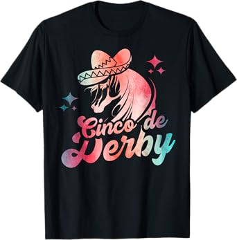 Cinco De Derby | Mexico Cinco De Mayo | Horse Racing T-Shirt