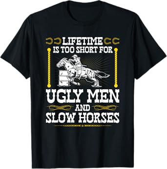 Funny Barrel Racing Cowgirl Quote Rodeo Horse Barrel Racer T-Shirt
