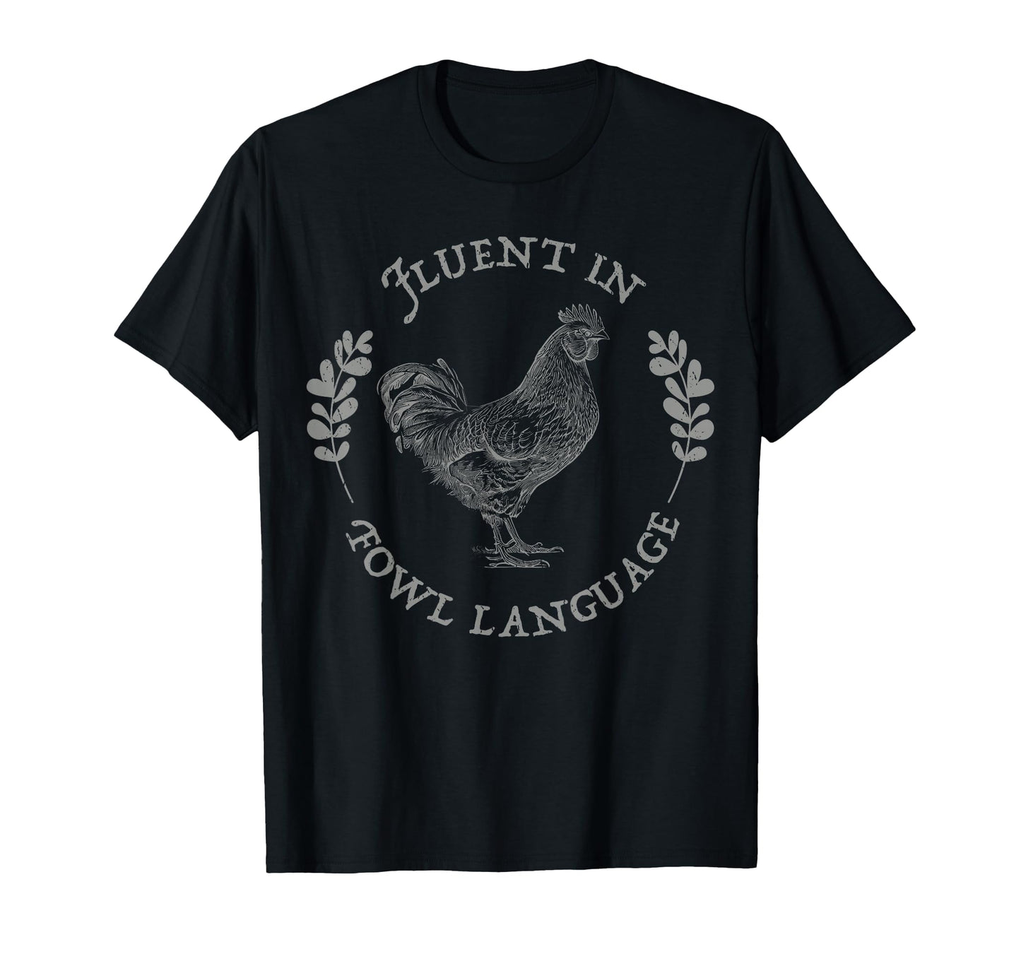 Fluent In Fowl Language farmer Chicken mom patriotic chicken T-Shirt