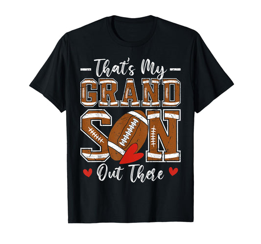 That's My Grandson Out There Funny Football Grandma T-Shirt